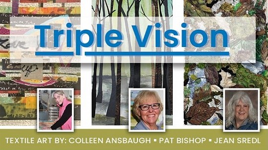 Triple Vision Textile Art by 3 Artists